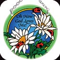 Suncatcher-SC229R-Daisies & Ladybugs/Oh how God loves me - Daisies & Ladybugs/Oh how God loves me