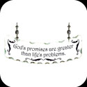 Suncatcher-SSN1031-God's promises are greater than life's problems. - God's promises are greater than life's problems.